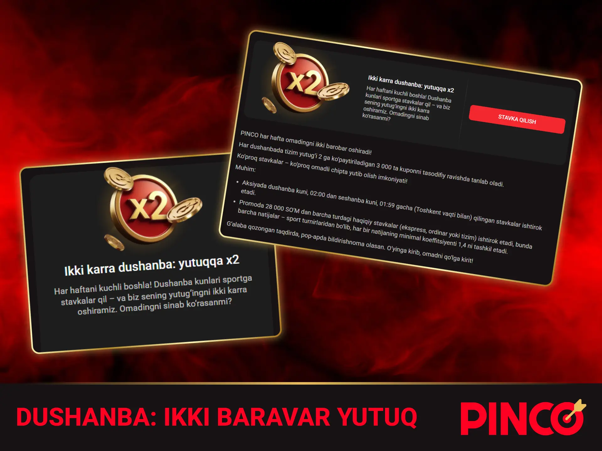 Hafta boshida yutuq imkoniyatini oshiruvchi Pinco Dushanba ikki baravar aksiyasi.