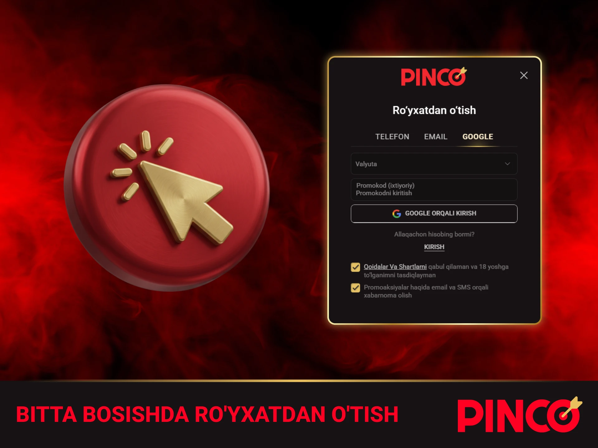 Bir necha soniya ichida bitta bosishda Pinco roʻyxatdan oʻting.